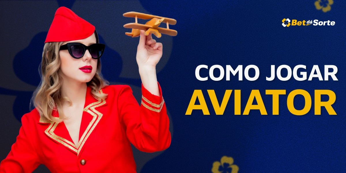 Mulher com avião de brinquedo e texto Como Jogar Aviator BetDaSorte